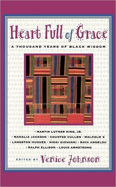 Heart Full of Grace: a Thousand Years of Black Wisdom - Venice Johnson - Books - Touchstone - 9780684825427 - February 5, 1997
