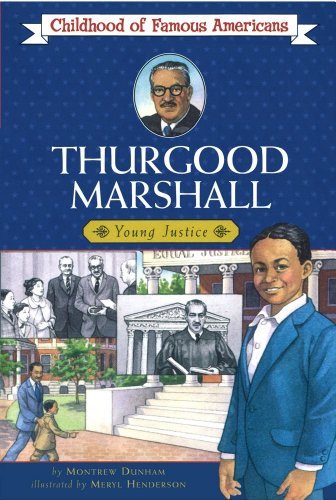 Thurgood Marshall (Childhood of Famous Americans) - Montrew Dunham - Bøger - Aladdin - 9780689820427 - 1. august 1998