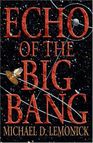 Cover for Michael D. Lemonick · Echo of the Big Bang (Pocketbok) [Revised edition] (2005)