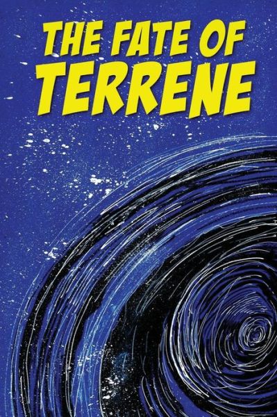 Cover for Jaired Messing · The Fate of Terrene (Paperback Book) (2017)