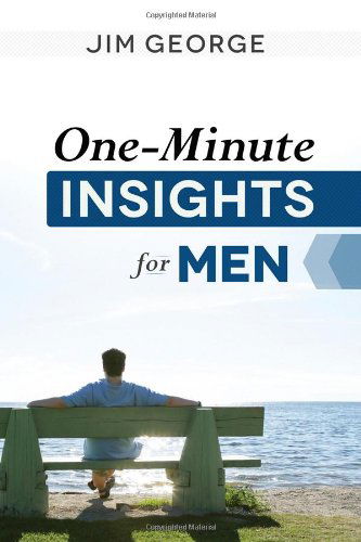 One-Minute Insights for Men - Jim George - Books - Harvest House Publishers,U.S. - 9780736957427 - April 1, 2013