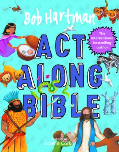 Cover for Bob Hartman · Bob Hartman's Act-Along Bible (Inbunden Bok) [New edition] (2023)