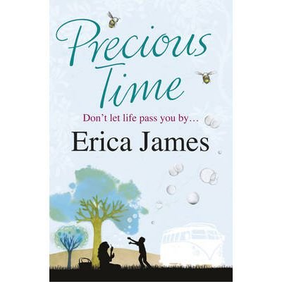 Cover for Erica James · Precious Time: The gloriously uplifting novel from the Sunday Times bestselling author (Pocketbok) (2011)