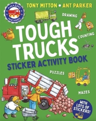 Amazing Machines Tough Trucks Sticker Activity Book - Amazing Machines - Tony Mitton - Bücher - Kingfisher - 9780753480427 - 30. April 2024