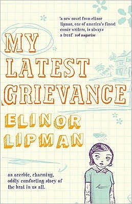 Cover for Elinor Lipman · My Latest Grievance (Paperback Book) (2007)