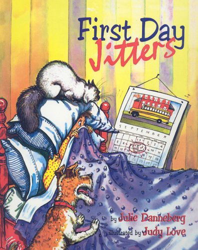 Cover for Julie Danneberg · First Day Jitters (Hardcover Book) (2000)