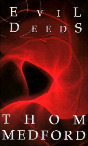 Cover for Thom Medford · Evil Deeds (Paperback Book) (2001)