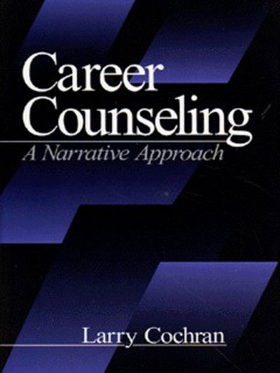 Cover for Larry Cochran · Career Counseling: A Narrative Approach (Paperback Book) (1997)