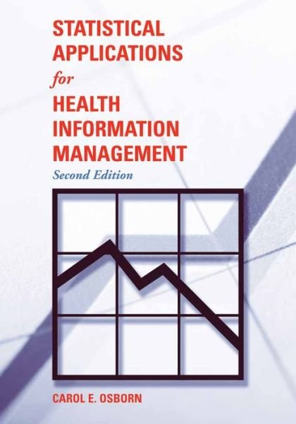 Cover for Carol E. Osborn · Statistical Applications for Health Information Management (Paperback Book) (2005)