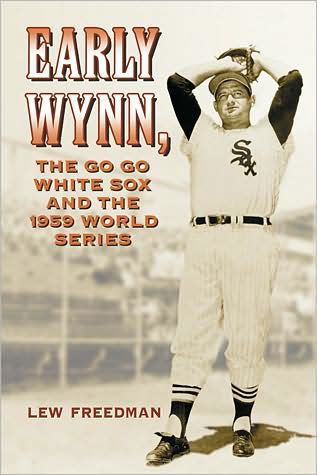 Cover for Lew Freedman · Early Wynn, the Go-go White Sox and the 1959 World Series (Paperback Bog) (2009)