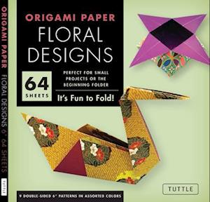 Cover for Origami Paper - Floral Designs - 6&quot; - 60 Sheets: Tuttle Origami Paper: Origami Sheets Printed with 9 Different Patterns (Instructions for 6 Projects Included) - Tuttle Specials (Papirvare) (2025)
