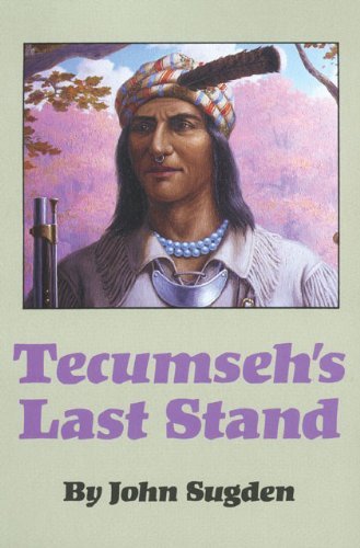 Cover for John Sugden · Tecumseh's Last Stand (Paperback Book) (1990)