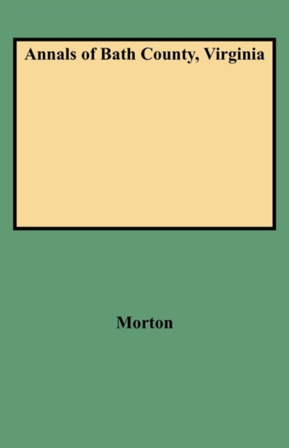 Cover for Morton · Annals of Bath County, Virginia (Paperback Book) (2009)