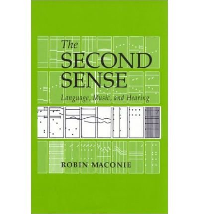 Cover for Robin Maconie · The Second Sense: Language, Music, and Hearing (Hardcover bog) (2002)