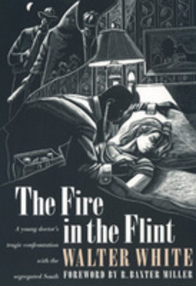 The Fire in the Flint - Walter Francis White - Boeken - University of Georgia Press - 9780820317427 - 1996
