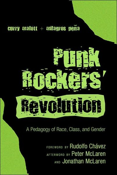 Cover for Curry Malott · Punk Rockers' Revolution: A Pedagogy of Race, Class, and Gender - Counterpoints (Paperback Book) (2004)