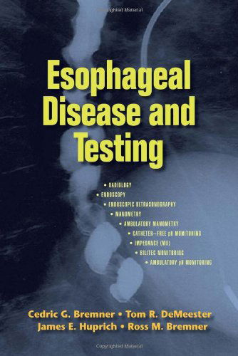 Cover for Cedric G. Bremner · Esophageal Disease and Testing (Hardcover Book) (2005)