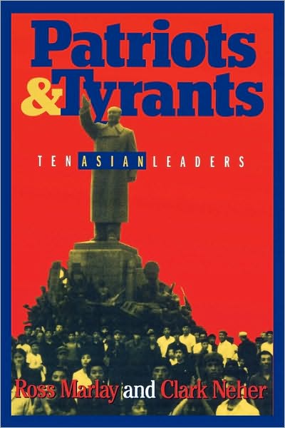 Cover for Ross Marlay · Patriots and Tyrants: Ten Asian Leaders (Paperback Book) (1999)
