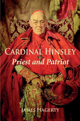 Cover for James Hagerty · Cardinal Hinsley Priest and Patriot (Paperback Book) [New Title edition] (2014)