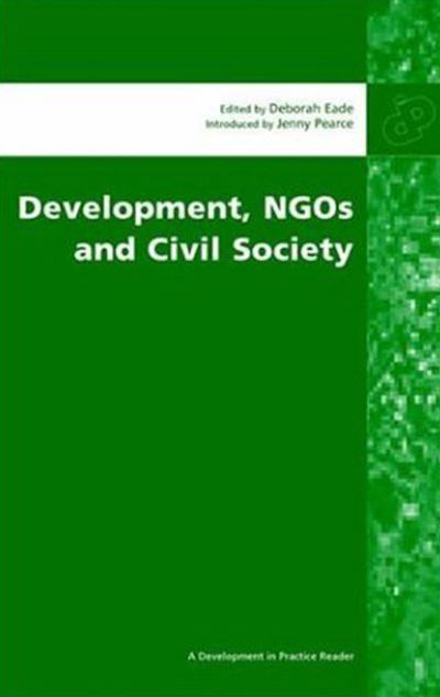 Cover for Deborah Eade · Development, NGOs and Civil Society - Development in Practice Reader (Paperback Book) [Annotated edition] (2000)