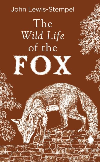 Cover for John Lewis-Stempel · The Wild Life of the Fox (Hardcover Book) (2020)
