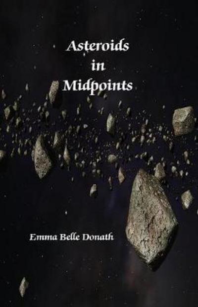 Asteroids in midpoints - Emma Belle Donath - Books - American Federation of Astrologers - 9780866902427 - August 16, 2017