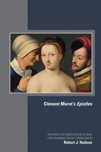 Cover for Clement Marot · Clement Marot's Epistles (Hardcover Book) (2022)