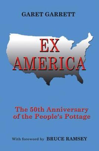 Cover for Garet Garrett · Ex America (Hardcover Book) (2004)