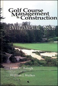 Cover for James C. Balogh · Golf Course Management &amp; Construction: Environmental Issues (Hardcover Book) (1992)