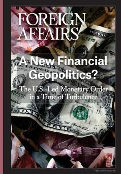 Cover for Gideon Rose · A New Financial Geopolitics? (Paperback Book) (2018)