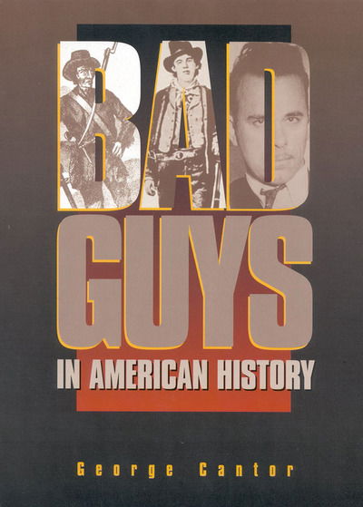 Cover for George Cantor · Bad Guys in American History (Paperback Book) (2020)