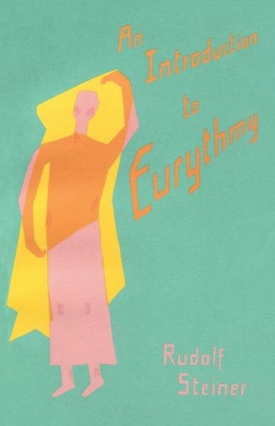 Cover for Rudolf Steiner · An Introduction to Eurythmy (Pocketbok) (1983)