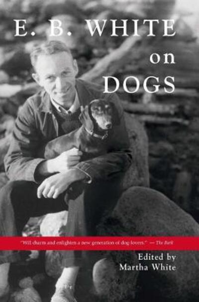 Cover for E.B. White · E.B. White on Dogs (Paperback Book) [First edition. edition] (2016)