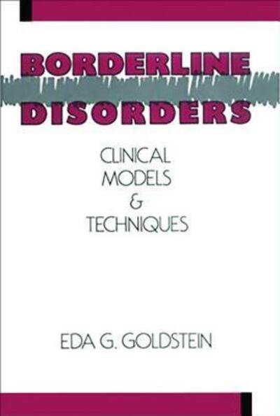 Cover for Eda G. Goldstein · Borderline Disorders: Clinical Models and Techniques (Hardcover Book) (1990)