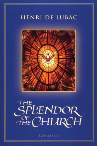 Cover for Henri De Lubac · Splendor of the Church (Pocketbok) [New edition] (1986)