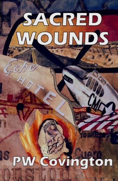 Sacred Wounds - Pw Covington - Bøker - Slough Press - 9780941720427 - 29. juli 2015