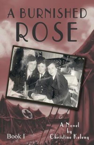 Cover for Christine Keleny · A Burnished Rose (Paperback Book) (2011)