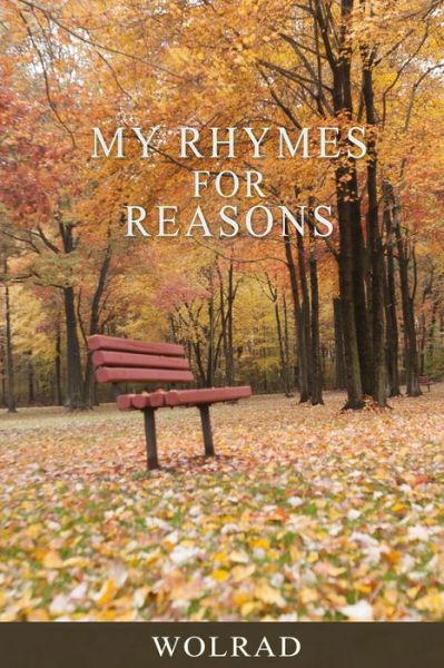 Cover for Wolrad · My Rhymes for Reasons (Paperback Book) (2019)