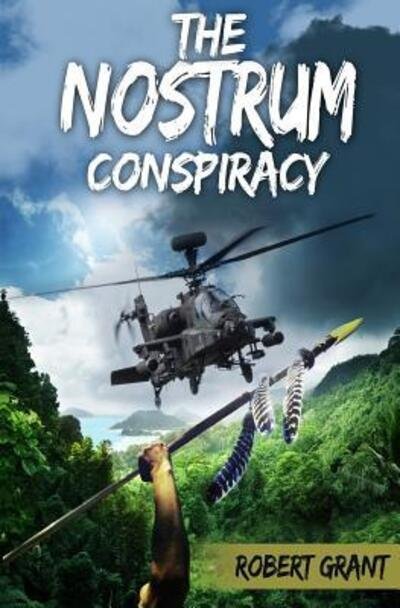 Cover for Robert Grant · The Nostrum Conspiracy (Pocketbok) (2015)