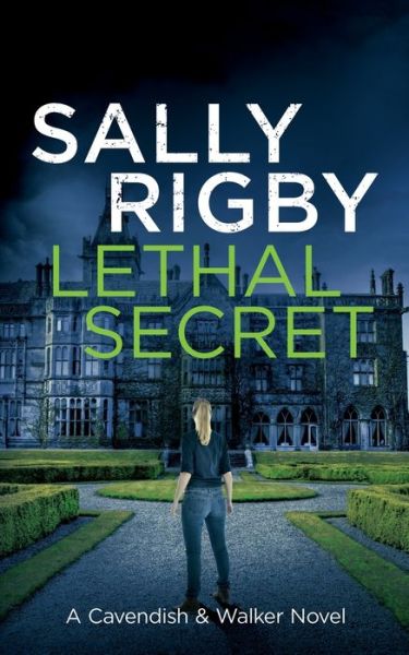 Cover for Sally Rigby · Lethal Secret - Cavendish &amp; Walker (Paperback Book) (2020)