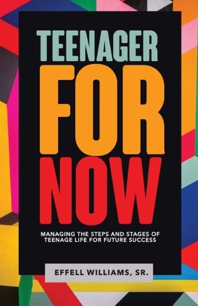Cover for Effell Williams Sr · Teenager For Now (Paperback Book) (2020)