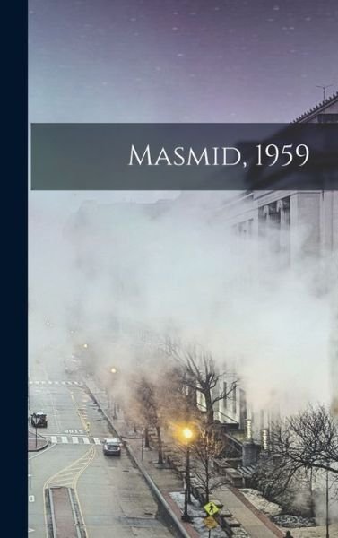 Anonymous · Masmid, 1959 (Hardcover bog) (2021)