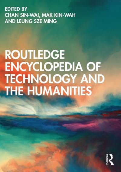 Cover for Routledge Encyclopedia of Technology and the Humanities (Gebundenes Buch) (2024)