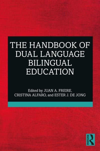 Cover for Juan A. Freire · The Handbook of Dual Language Bilingual Education (Paperback Book) (2023)