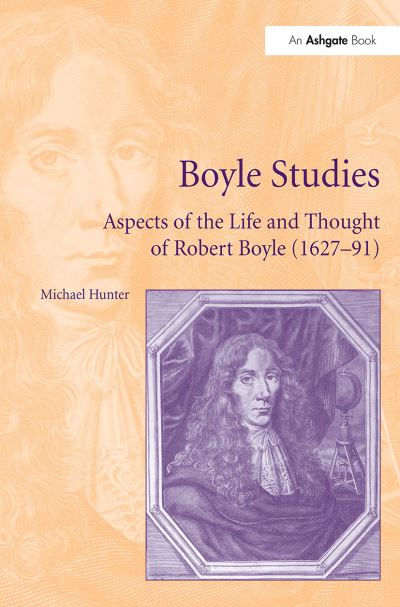 Cover for Michael Hunter · Boyle Studies: Aspects of the Life and Thought of Robert Boyle (1627-91) (Pocketbok) (2024)