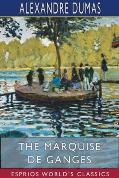 Cover for Alexandre Dumas · The Marquise de Ganges (Paperback Bog) (2024)