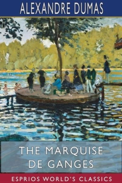 Cover for Alexandre Dumas · The Marquise de Ganges (Pocketbok) (2024)