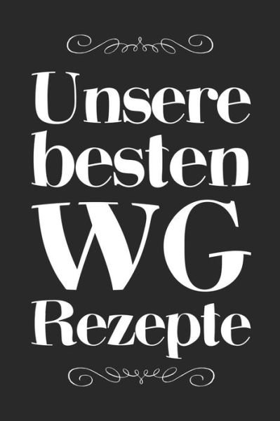 Cover for Liddelbooks Rezepte &amp; Kochen · Unsere besten WG Rezepte (Paperback Bog) (2019)