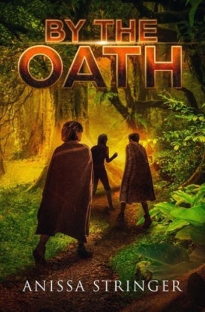 Cover for Anissa Stringer · By the Oath (Paperback Book) (2019)