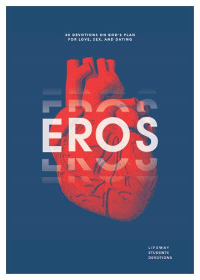 Cover for Lifeway Students · Eros - Teen Devotional (Paperback Book) (2021)